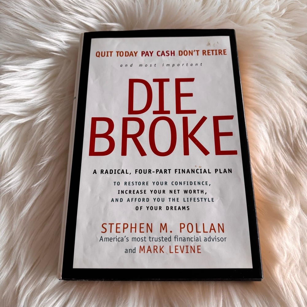 Die Broke by Stephen M. Pollan and Mark Levine Book Well Loved